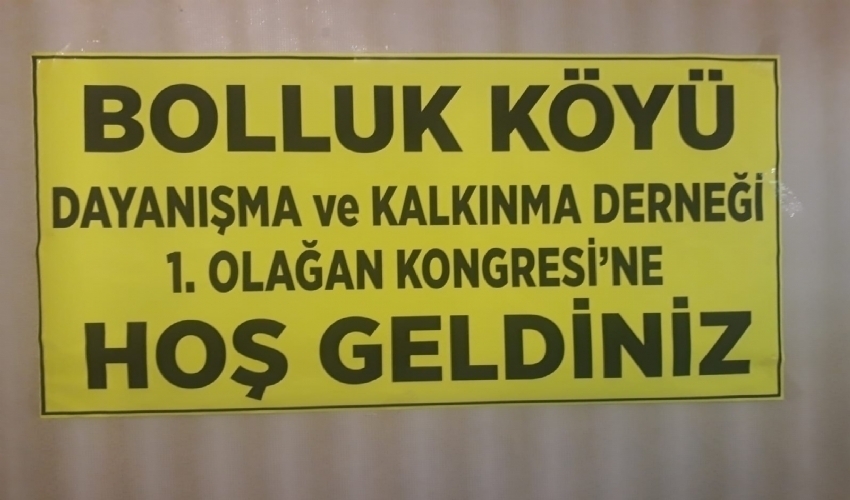 BOLLUK KÖYÜ DERNEĞİ 1. OLAĞAN GENEL KURULU